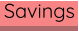 Savings